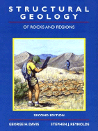 Structural Geology of Rocks and Regions - Davis, George H, and Reynolds, Stephen J