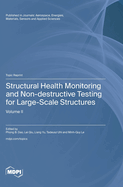 Structural Health Monitoring and Non-destructive Testing for Large-Scale Structures: Volume II