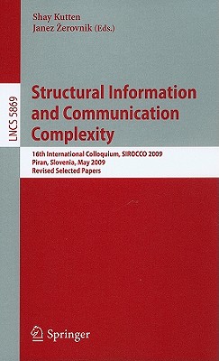 Structural Information and Communication Complexity - Kutten, Shay (Editor), and Zerovnik, Janez (Editor)