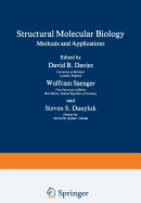 Structural Molecular Biology: Methods and Applications