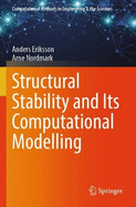 Structural Stability and its Computational Modelling