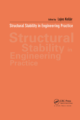 Structural Stability in Engineering Practice - Kollar, Lajos