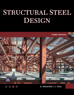 Structural Steel Design - Aghayere, Abi O, and Vigil, Jason