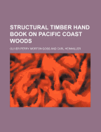Structural Timber Hand Book on Pacific Coast Woods