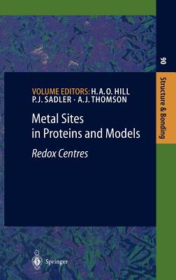 Structure and Bonding: Metal Sites in Proteins and Models: Redox Centres - Hill, H. A. O. (Editor), and Sadler, P. J. (Editor), and Thomson, A. J. (Editor)