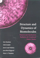 Structure and Dynamics of Biomolecules: Neutron and Synchrotron Radiation for Condensed Matter Studies