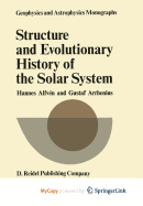 Structure and evolutionary history of the solar system