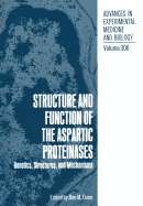 Structure and Function of the Aspartic Proteinases: Genetics, Structures, and Mechanisms