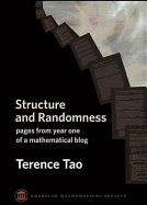 Structure and Randomness: Pages from Year One of a Mathematical Blog