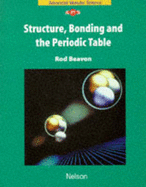 Structure Bonding and the Periodic Table - Beavon, Rod