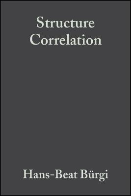 Structure Correlation - Dunitz, Jack D, and Ba1/4rgi, Hans-Beat, and B?rgi, Hans-Beat
