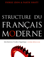 Structure Du Francais Moderne: Introduction A L'Analyse Linguistique