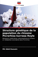 Structure g?n?tique de la population du rhizome Picrorhiza kurrooa Royle