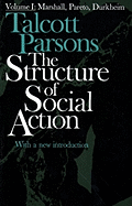 Structure of Social Action 2ed V1