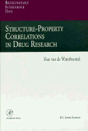 Structure-Property Correlations in Drug Research - Van de Water, and Waterbeemd, Han Van de, and van de Waterbeemd, Han (Editor)