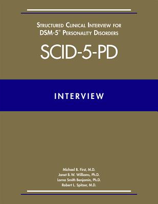 Structured Clinical Interview for Dsm-5 Personality Disorders (Scid-5-Pd) - First, Michael B, Dr., M.D., and Spitzer, Robert L, Dr., M.D., and Williams, Janet B W, Dr., Dsw