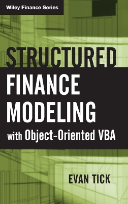 Structured Finance Modeling with Object-Oriented VBA - Tick, Evan