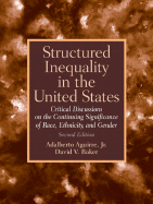 Structured Inequality in the United States: Discussions on the Continuing Significance of the Race, Ethnicity and Gender