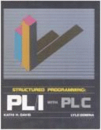 Structured Programming: Pl/1 with Pl/C - Davis, Kathi, and Domina, Lyle