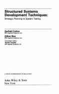 Structured Systems Development Techniques: Strategic Planning to System Testing