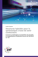 Structures Hybrides Pour La Spintronique ? Base de Semi-Conducteurs