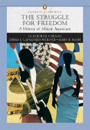 Struggle for Freedom: A History of African Americans