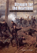 Struggle for the Heartland: The Campaigns from Fort Henry to Corinth