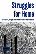 Struggles for Home: Violence, Hope and the Movement of People