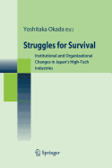 Struggles for Survival: Institutional and Organizational Changes in Japan's High-Tech Industries