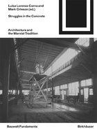Struggles in the Concrete: Architecture and the Marxist Tradition