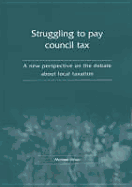 Struggling to Pay Council Tax: A New Perspective on the Debate about Local Taxation