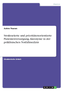 Strukturierte und priorittenorientierte Patientenversorgung. Akronyme in der prklinischen Notfallmedizin