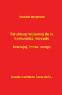 Strukturproblemoj de la Komunista Movado: Erarvojoj - Kritiko - Novigo