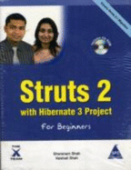 Struts 2 with Hibernate 3 Project for Beginners - Shah, Sharanam, and Shah, Vaishali