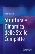 Struttura E Dinamica Delle Stelle Compatte