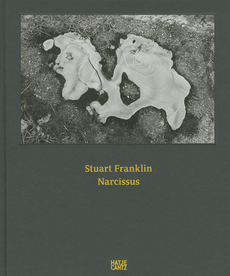 Stuart Franklin: Narcissus - Franklin, Stuart (Editor), and Photos, Magnum (Editor)