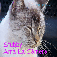 Stubby Ama La Cmara