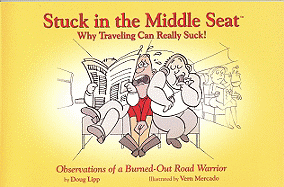 Stuck in the Middle Seat: Why Traveling Can Really Suck!