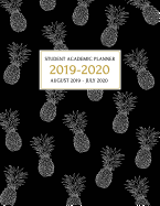 Student Academic Planner 2019-2020: Black and White Pineapple Design School Assignment Organizer for High School or College Students - Keep Track of Your Daily, Weekly, and Monthly Assignments From August 2019 to July 2020