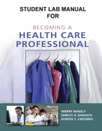 Student Activity Guide for Becoming a Health Care Professional