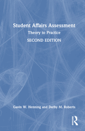 Student Affairs Assessment: Theory to Practice