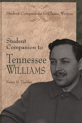 Student Companion to Tennessee Williams - Tischler, Nancy