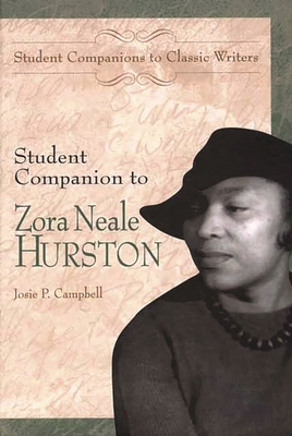 Student Companion to Zora Neale Hurston - Campbell, Josie P