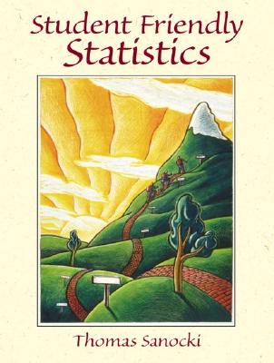 Student Friendly Statistics - Sanocki, Thomas