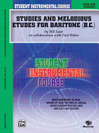 Student Instrumental Course Studies and Melodious Etudes for Baritone (B.C.): Level I