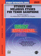 Student Instrumental Course Studies and Melodious Etudes for Tenor Saxophone: Level I