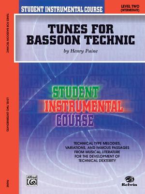 Student Instrumental Course Tunes for Bassoon Technic: Level II - Paine, Henry