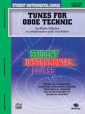 Student Instrumental Course Tunes for Oboe Technic: Level I - Edlefsen, Blaine, and Weber, Fred