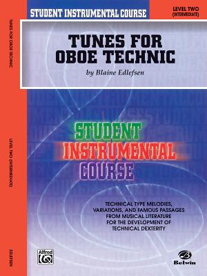 Student Instrumental Course Tunes for Oboe Technic: Level II - Edlefsen, Blaine