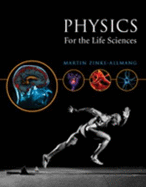 Student Solutions Manual and Study Guide for Physics for the Life Sciences - Zinke-Allmang, Martin